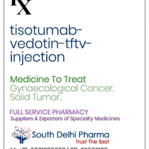TIVDAK (tisotumab vedotin-tftv) for injection cost Price In India