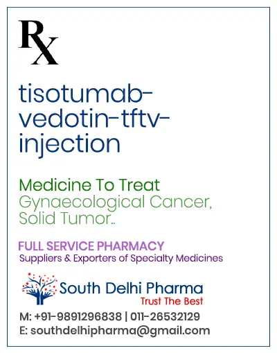 TIVDAK (tisotumab vedotin-tftv) for injection cost Price In India